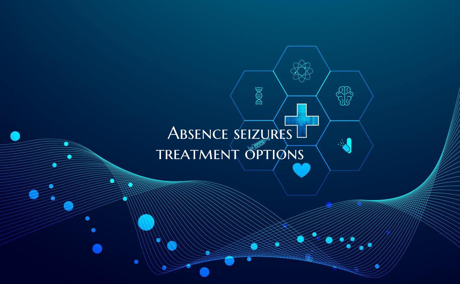 Absence seizures treatment options