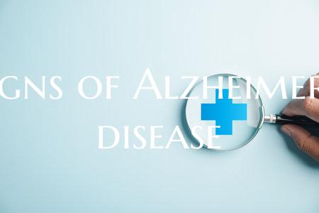 Signs of Alzheimer's disease